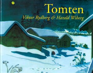 Tomten / av Viktor Rydberg ; med teckningar av Harald Wiberg