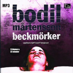 Beckmörker [Ljudupptagning] / Bodil Mårtensson