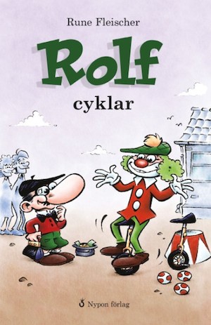 Rolf cyklar / Rune Fleischer ; [översättning: Hans Peterson]