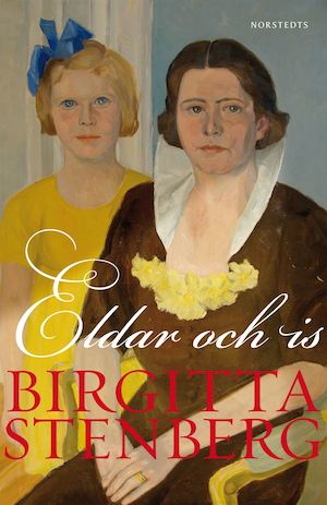 Eldar och is / Birgitta Stenberg
