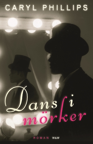 Dans i mörker / Caryl Phillips ; översättning: Hans Berggren