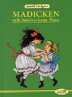 Madicken och Junibackens Pims / Astrid Lindgren ; illustrerad av Ilon Wikland