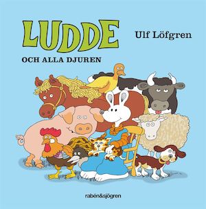 Ludde och alla djuren / Ulf Löfgren