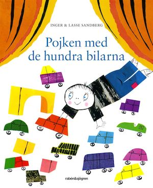 Pojken med de hundra bilarna / Inger & Lasse Sandberg