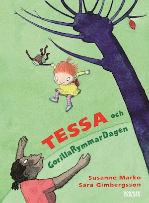 Tessa och gorillarymmardagen / text: Susanne Marko ; bild: Sara Gimbergsson