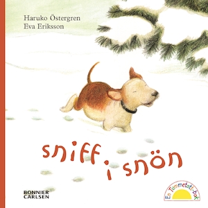 Sniff i snön / text: Haruko Östergren ; bild: Eva Eriksson