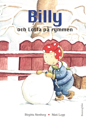 Billy och Lotta på rymmen / Birgitta Stenberg, Mati Lepp