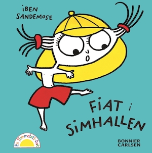 Fiat i simhallen / Iben Sandemose ; svensk text: Berit Skogsberg
