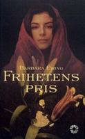Frihetens pris / Barbara Ewing ; översättning av Britt Arenander