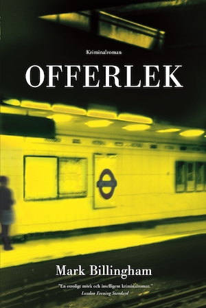 Offerlek / Mark Billingham ; översättning av Jan Malmsjö