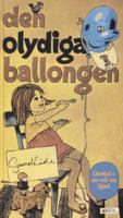 Den olydiga ballongen / Gunnel Linde ; bilder: Hans Arnold