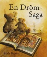 En dröm-saga / av Ruth Brown ; översättning: Ulrika Berg