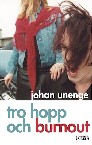 Tro, hopp och burnout / Johan Unenge