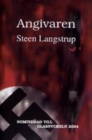 Angivaren / Steen Langstrup ; [översättning av Ulf R. Ohretall