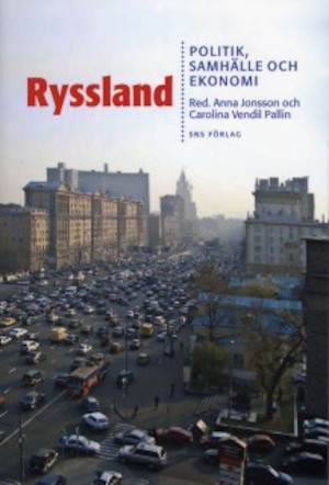 Ryssland - politik, samhälle och ekonomi