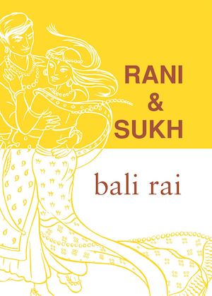 Rani & Sukh / Bali Rai ; översatt av Katarina Jansson