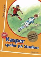 Kasper spelar på Stadion / Jørn Jensen ; svensk översättning: Helena Bross ; [illustrationer: Jon Ranheimsæter]