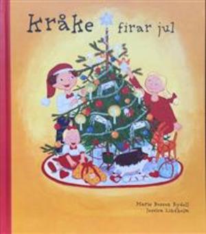 Kråke firar jul / Marie Bosson Rydell, Jessica Lindholm