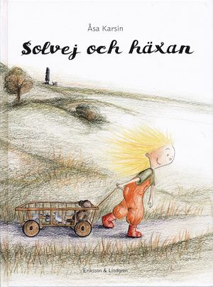 Solvej och häxan / Åsa Karsin