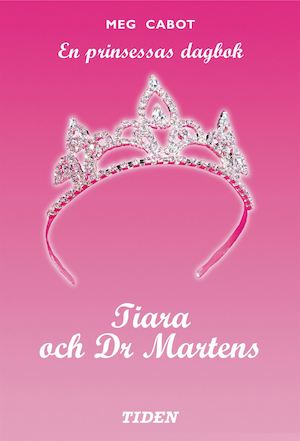 Tiara och Dr. Martens / Meg Cabot ; översättning av Ann Margret Forsström