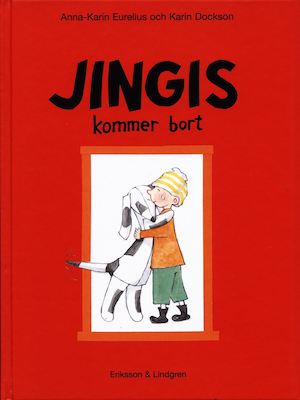 Jingis kommer bort / Anna-Karin Eurelius & Karin Dockson