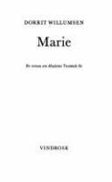 Marie : en roman om Madame Tussauds liv / Dorrit Willumsen