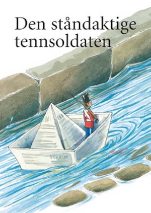 Den ståndaktige tennsoldaten / H. C. Andersen ; återberättad av Jørn Jensen ; illustrerad av Bodil Carstensen ; [översättning: Anita Erlandsson]