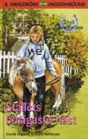 Stallets busigaste häst / Carola Haglund & Diane Karlstrom