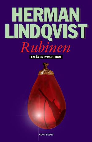 Rubinen : en äventyrsroman / Herman Lindqvist