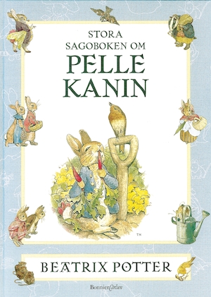 Stora sagoboken om Pelle Kanin / Beatrix Potter