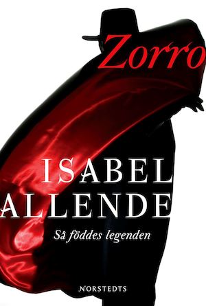 Zorro : så föddes legenden / Isabel Allende ; översättning av Lena Anér Melin