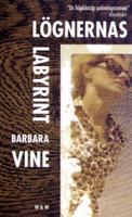 Lögnernas labyrint / Barbara Vine ; översättning av Ylva Stålmarck