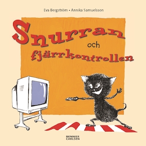 Snurran och fjärrkontrollen / text: Eva Bergström ; bild: Annika Samuelsson