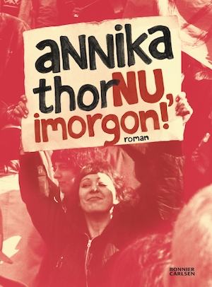 Nu, imorgon! / Annika Thor