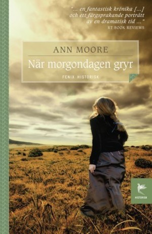 När morgondagen gryr / Ann Moore ; översättning av Lisbet Holst