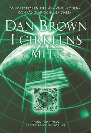 I cirkelns mitt / Dan Brown ; översättning av Ola Klingberg