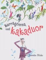 Kurragömma med kakaduor / Quentin Blake ; svensk text: Måns Gahrton