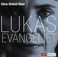 Stina Ekblad läser Lukasevangeliet