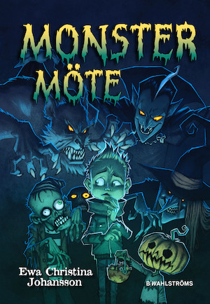 Monstermöte / Ewa Christina Johansson ; illustrationer: Johan Egerkrans