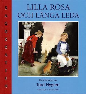 Lilla Rosa och långa Leda / illustrationer av Tord Nygren ; [bearbetning av Harriette Söderblom och Marianne Eriksson]