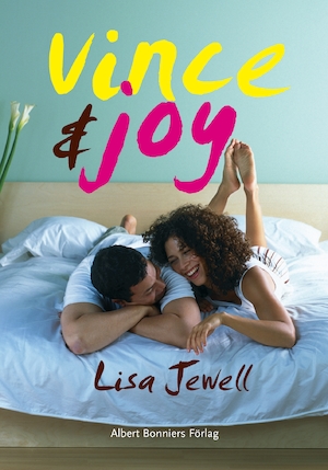 Vince & Joy / Lisa Jewell ; översättning: Marianne Mattsson