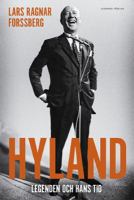 Hyland : legenden och hans tid / Lars Ragnar Forssberg