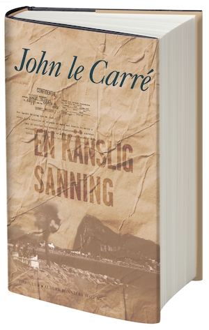 En känslig sanning / John le Carré ; översättning av Johan Nilsson