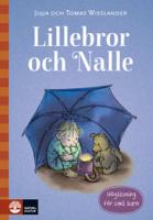 Lillebror och Nalle / Jujja och Thomas Wieslander ; bilder: Olof Landström