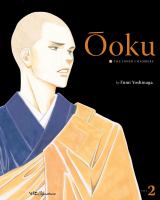 Ōoku : the inner chambers Vol. 2 / by Fumi Yoshinaga ; [translation and adaptation Akemi Wegmüller]