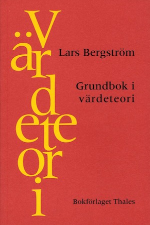 Grundbok i värdeteori / Lars Bergström