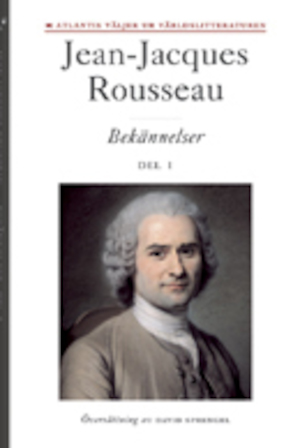Bekännelser. D. 1 / Jean Jacques Rousseau ; förord av Jan Stolpe ; översättning av David Sprengel