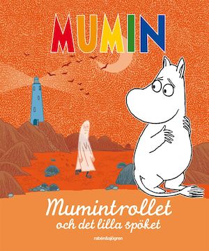 Mumintrollet och det lilla spöket / översättning av Annika Meijer