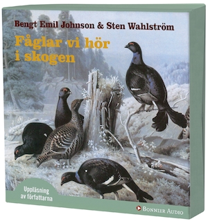 Fåglar vi hör i skogen [Ljudupptagning] / Bengt Emil Johnson & Sten Wahlström