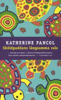 Sköldpaddans långsamma vals / Katherine Pancol ; översättning av Ulla Linton